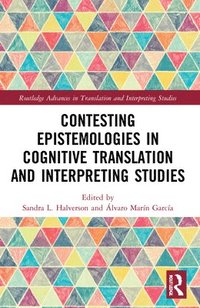 bokomslag Contesting Epistemologies in Cognitive Translation and Interpreting Studies