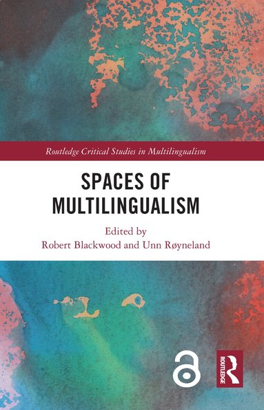 Robert Blackwood, Unn Røyneland - Spaces of Multilingualism, Inbunden
