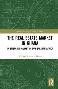 bokomslag The Real Estate Market in Ghana