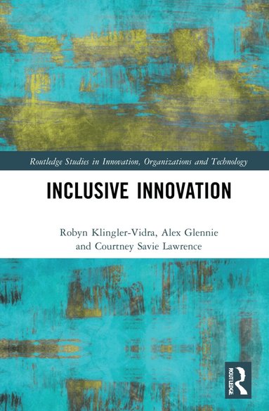 Robyn Klingler-Vidra, Alex Glennie, Courtney Savie Lawrence - Inclusive Innovation, Häftad