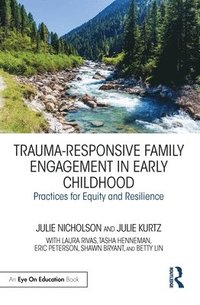 bokomslag Trauma-Responsive Family Engagement in Early Childhood