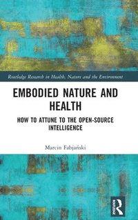 bokomslag Embodied Nature and Health