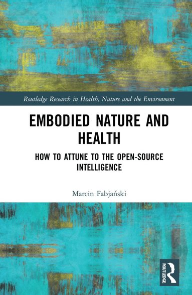 bokomslag Embodied Nature and Health