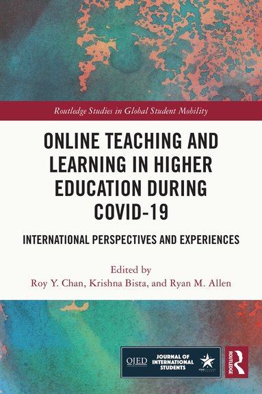 Roy Chan, Krishna Bista, Ryan Allen - Online Teaching and Learning in Higher Education during COVID-19, Inbunden