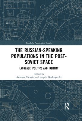 bokomslag The Russian-speaking Populations in the Post-Soviet Space