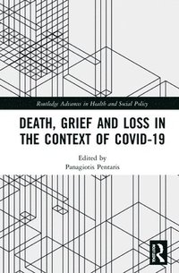 bokomslag Death, Grief and Loss in the Context of COVID-19