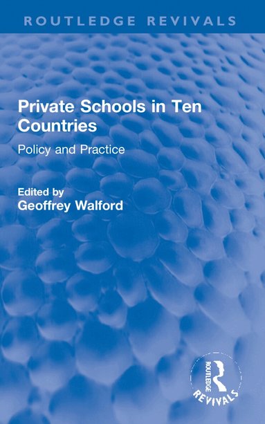 Geoffrey Walford - Private Schools in Ten Countries, Häftad