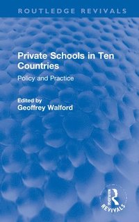 bokomslag Private Schools in Ten Countries