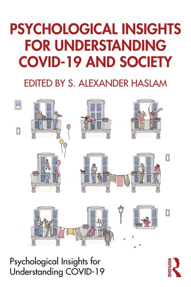 S. Alexander Haslam - Psychological Insights for Understanding COVID-19 and Society, Häftad