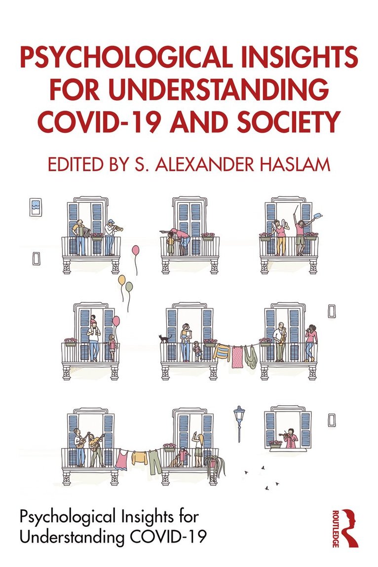 Psychological Insights for Understanding COVID-19 and Society 1