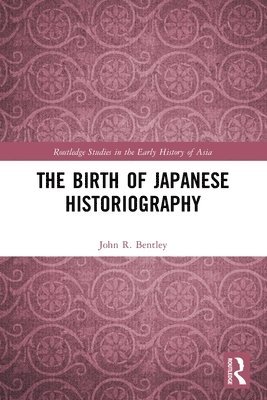 bokomslag The Birth of Japanese Historiography