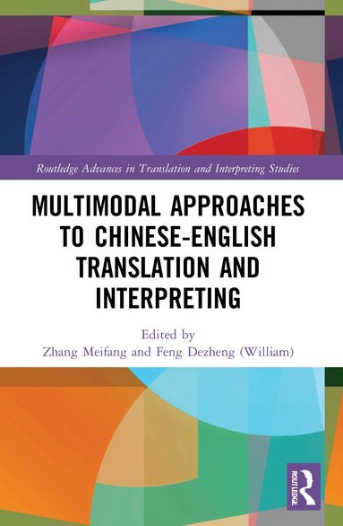 bokomslag Multimodal Approaches to Chinese-English Translation and Interpreting