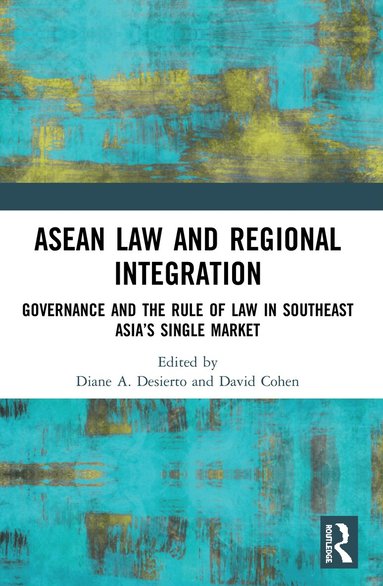 David Cohen, Diane Desierto - ASEAN Law and Regional Integration, Häftad