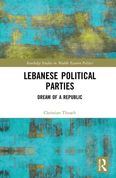Christian Thuselt - Lebanese Political Parties, Häftad