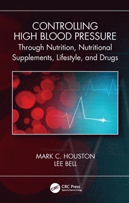 Controlling High Blood Pressure through Nutrition, Supplements, Lifestyle and Drugs 1