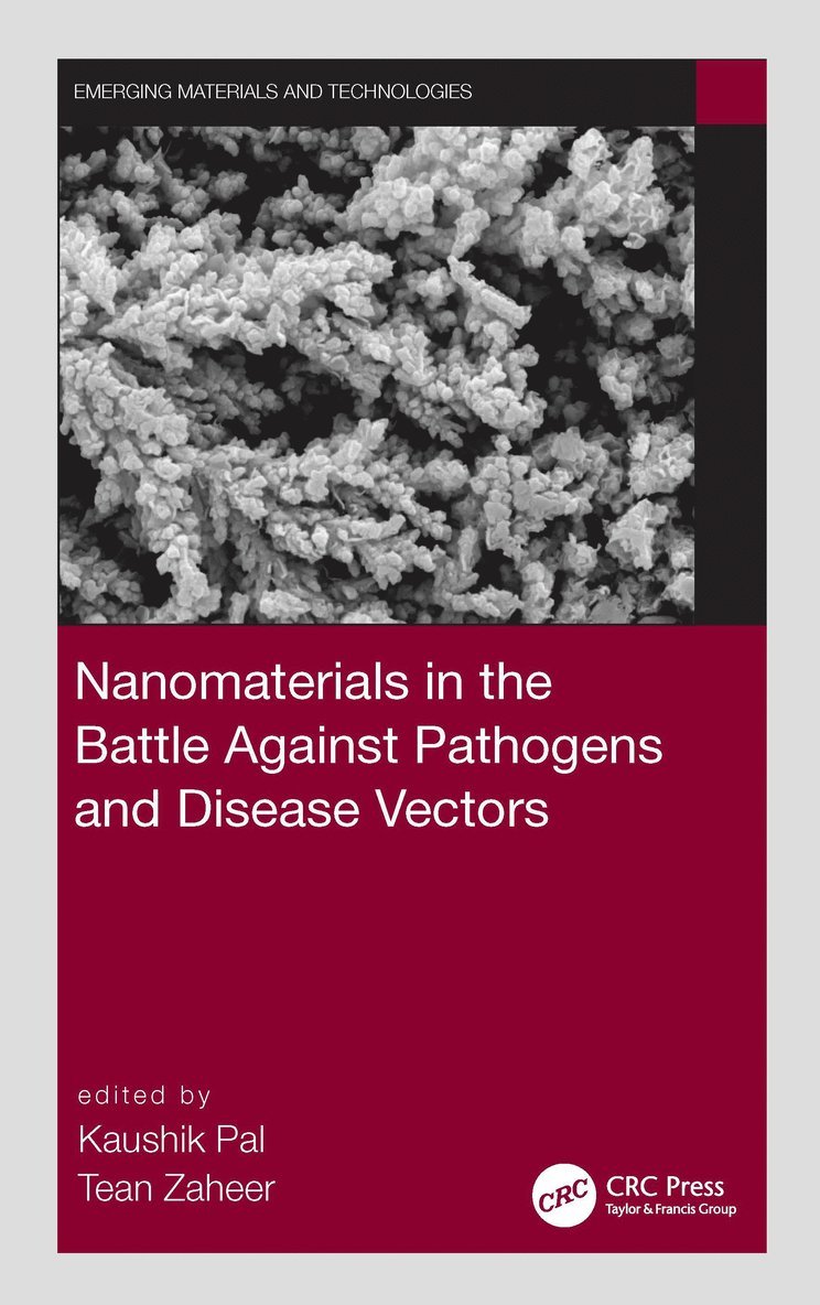 Kaushik Pal, Tean Zaheer - Nanomaterials in the Battle Against Pathogens and Disease Vectors, Inbunden