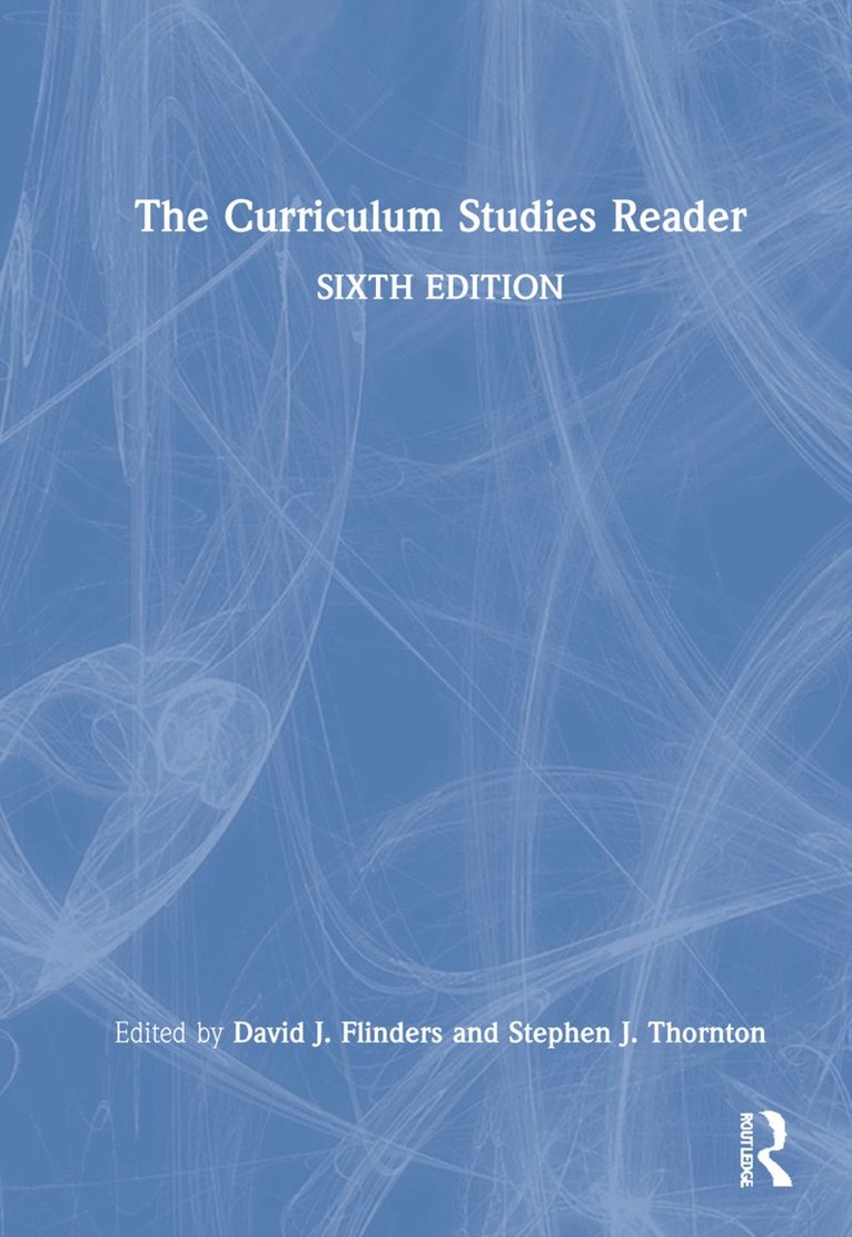 The Curriculum Studies Reader 1