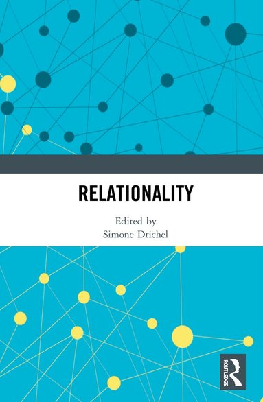 Simone Drichel - Relationality, Inbunden
