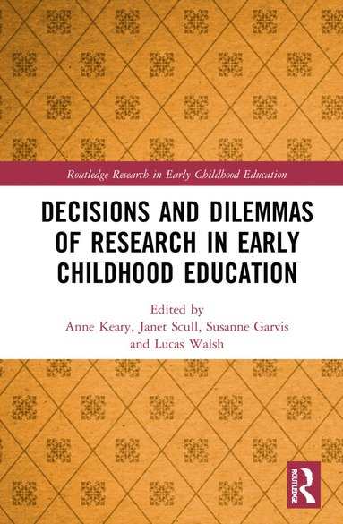 bokomslag Decisions and Dilemmas of Research Methods in Early Childhood Education