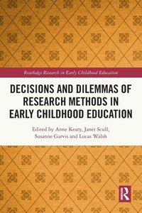 bokomslag Decisions and Dilemmas of Research Methods in Early Childhood Education