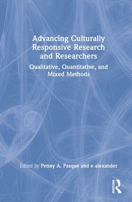 Advancing Culturally Responsive Research and Researchers 1