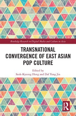 Transnational Convergence of East Asian Pop Culture 1