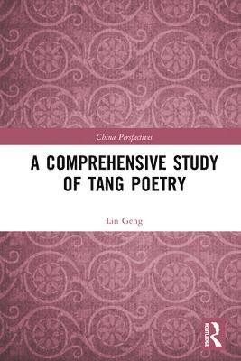 A Comprehensive Study of Tang Poetry 1