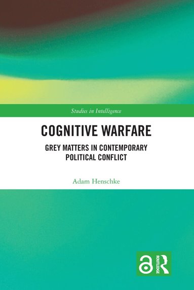 Adam Henschke - Cognitive Warfare, Inbunden