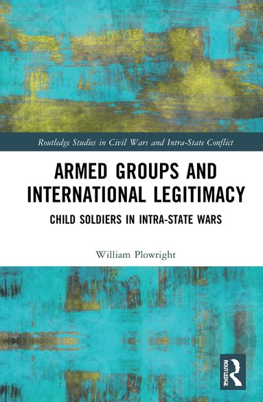 bokomslag Armed Groups and International Legitimacy