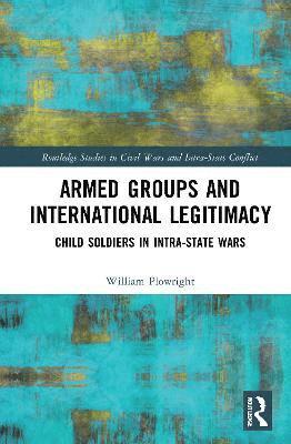 Armed Groups and International Legitimacy 1