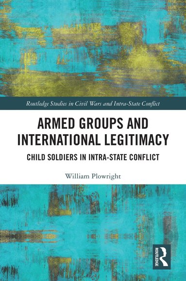 bokomslag Armed Groups and International Legitimacy