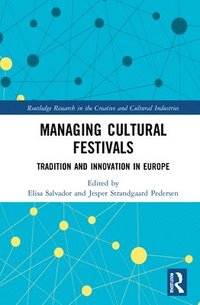 bokomslag Managing Cultural Festivals