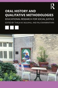 bokomslag Oral History and Qualitative Methodologies