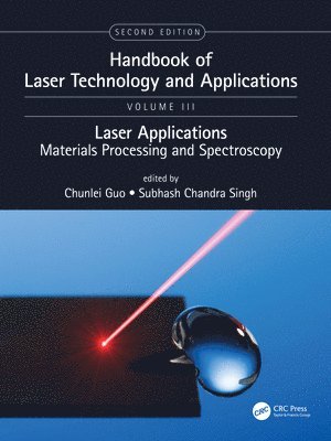 Chunlei Guo, Subhash Chandra Singh, USA) Guo, Chunlei (The Institute of Optics, University of Rochester, NY - Handbook of Laser Technology and Applications, Häftad