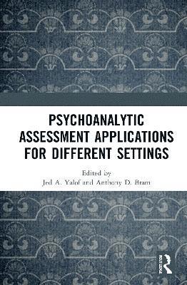 Psychoanalytic Assessment Applications for Different Settings 1