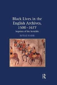 bokomslag Black Lives in the English Archives, 15001677