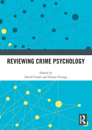 David Canter, Donna Youngs - Reviewing Crime Psychology, Häftad