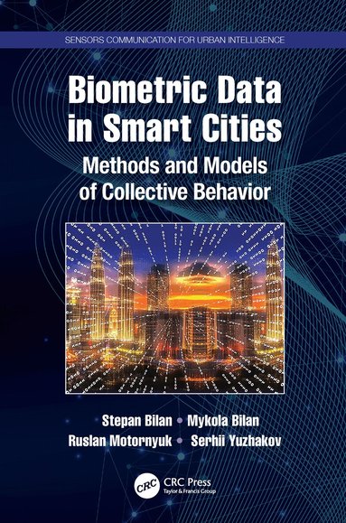Stepan Bilan, Mykola Bilan, Ruslan Motornyuk, Serhii Yuzhakov - Biometric Data in Smart Cities, Inbunden