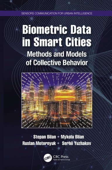 Stepan Bilan, Mykola Bilan, Ruslan Motornyuk, Serhii Yuzhakov - Biometric Data in Smart Cities, Häftad