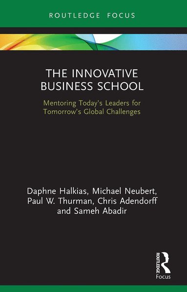 Daphne Halkias, Michael Neubert, Paul W. Thurman, Chris Adendorff, Sameh Abadir - Innovative Business School, Häftad