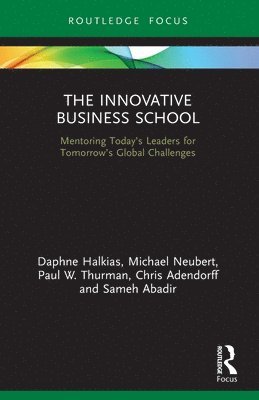 Daphne Halkias, Michael Neubert, Paul W. Thurman, Chris Adendorff, Sameh Abadir, South Africa) Adendorff, Chris (Nelson Mandela University - Innovative Business School, Häftad