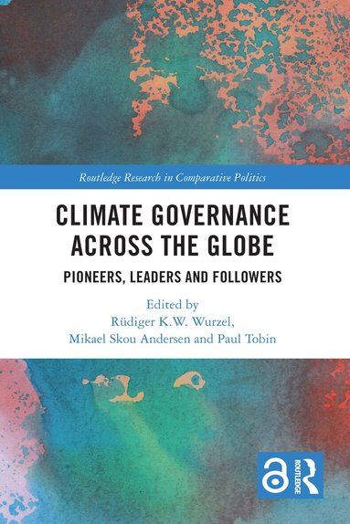 Rüdiger K.W. Wurzel, Mikael Skou Andersen, Paul Tobin - Climate Governance across the Globe, Häftad