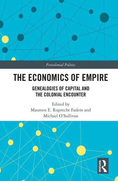Maureen E. Ruprecht Fadem, Michael O'Sullivan - Economics of Empire, Häftad