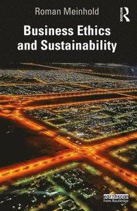 bokomslag Business Ethics and Sustainability