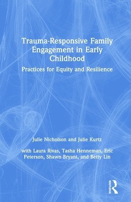 Trauma-Responsive Family Engagement in Early Childhood 1