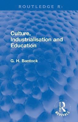 Culture, Industrialisation and Education 1