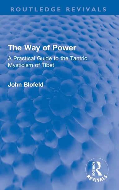 John Blofeld - Way of Power, Häftad