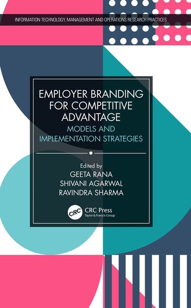 Geeta Rana, Shivani Agarwal, Ravindra Sharma - Employer Branding for Competitive Advantage, Häftad