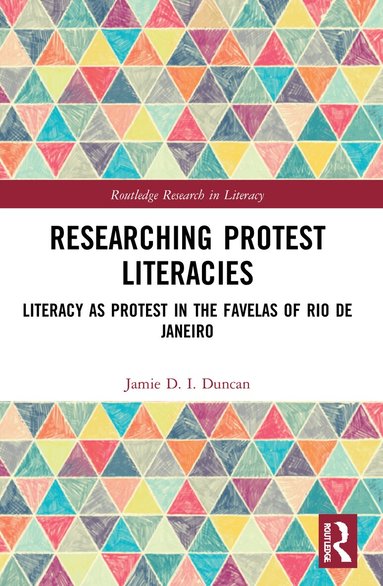 Jamie D. I. Duncan - Researching Protest Literacies, Häftad