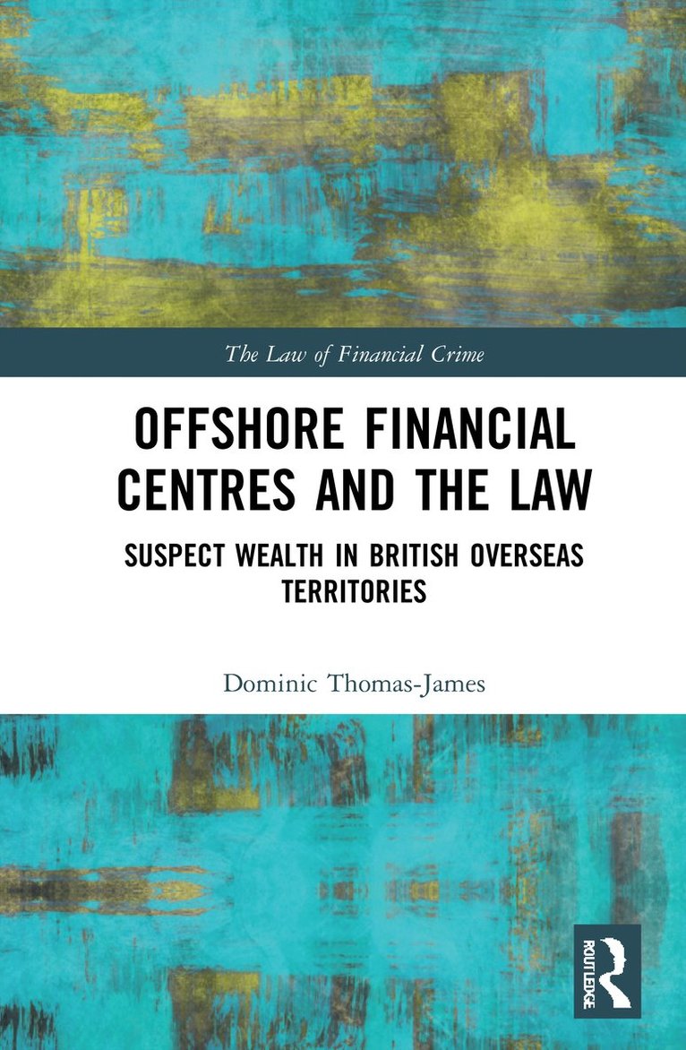 Offshore Financial Centres and the Law 1